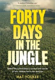 Forty Days in the Jungle (Mat Youkee)