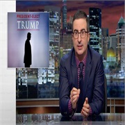Last Week Tonight With John Oliver: "President-Elect Trump" (S3,E30)