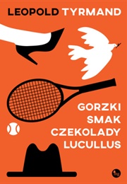 Bitter Taste of Lukullus Chocolate (Leopold Tyrmand)