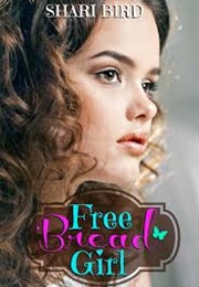 Free Bread Girl (Shari Bird)