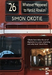 Whatever Happened to Harold Absalon? (Simon Okotie)