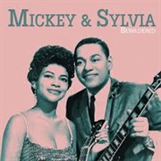 Mickey & Sylvia - Bewildered