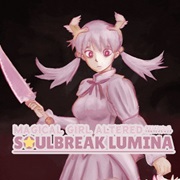 Magical Girl Altered Soul Break Lumina