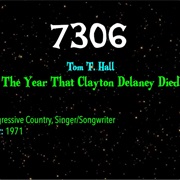 #7331 the Year That Clayton Delaney Died by Tom T. Hall