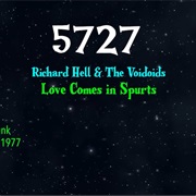 #8857 Love Comes in Spurts by Richard Hell & the Voidoids