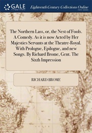 The Northern Lass (Richard Brome)