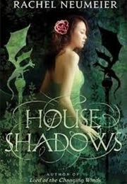 House of Shadows (Rachel Neumeier)
