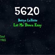 #8821 Let Me Down Easy by Bettye Lavette