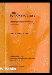 The IQ Controversy (Block and Dworkin)