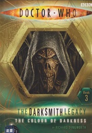 The Darksmith Legacy: The Colour of Darkness (Richard Dungworth)