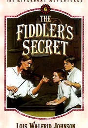 The Fiddlers Secret (Lois Walfrid Johnson)