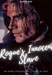 Rogue's Innocent Slave (Trashinlove)
