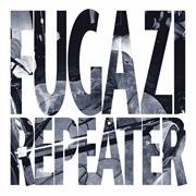 Repeater - Fugazi (1990)