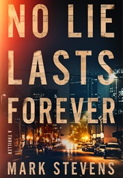 No Lie Lasts Forever (Mark Stevens)
