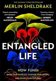 Entangled Life (Sheldrake, Merlin)