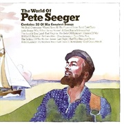 The World of Pete Seeger