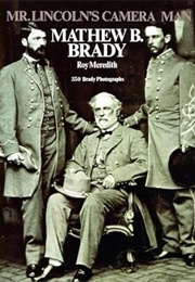 Mr. Lincoln's Camera Man: Matthew Brady (Meredith)