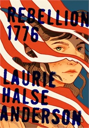 Rebellion 1776 (Laurie Halse Anderson)