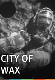 City of Wax (1934)