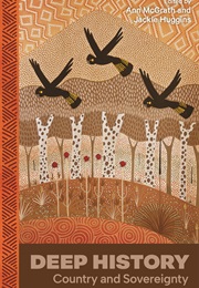 Deep History: Country & Sovereignty (Ann McGrath & Jackie Huggins (Eds.))