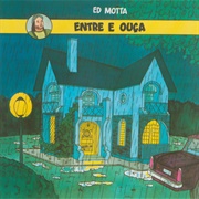 Entre E Ouça (Ed Motta, 1992)