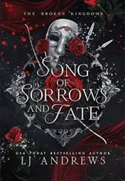 Song of Sorrows and Fate (L.J. Andrews)
