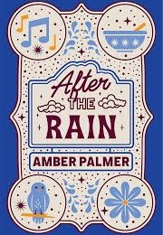 After the Rain (Amber Palmer)
