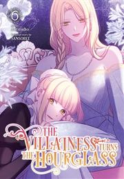 The Villainess Turns the Hourglass Vol. 6 (Sansobee)