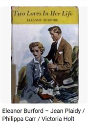 Two Loves in Her Life (Eleanor Burford)