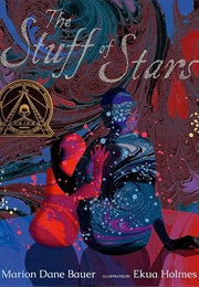 The Stuff of Stars (Ekua Holmes)