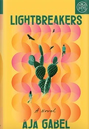 Lightbreakers (Aja Gabel)