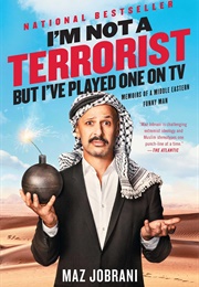 I'm Not a Terrorist, but I've Played One on TV (Maz Jobrani)