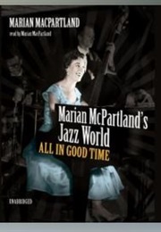 Marian McPartland's Jazz World: All in Good Time (Marian McPartland)