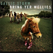 Gaelic Storm - Bring Yer Wellies