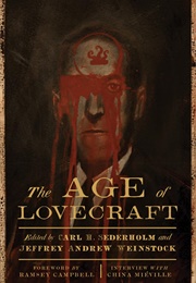 The Age of Lovecraft (Carl H. Sederholm and Jeffrey Andrew Weinstock)