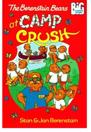 The Berenstain Bears at Camp Crush (Stan & Jan Berenstain)