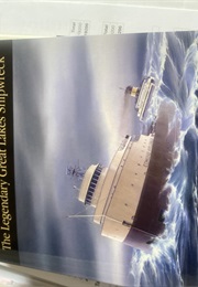 Edmund Fitzgerald the Legendary Great Lake Shipwreck (Elle Andra-Warner)
