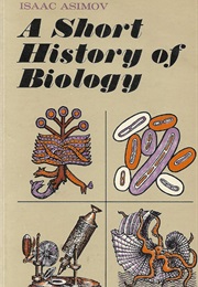 A Short History of Biology (Isaac Asimov)