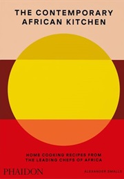 The Contemporary African Kitchen (Alexander Smalls)