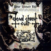 Dead Christ Cult - Your Absurd Life