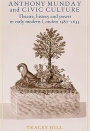 Anthony Munday and Civic Culture (Hill)