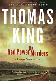 The Red Power Murders (Thomas King)