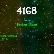 #8459 Perfect Places by Lorde