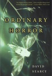 Ordinary Horror (David Searcy)