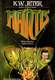 Mantis (K.W. Jeter)