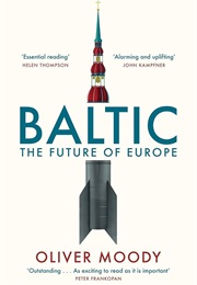 Baltic: The Future of Europe (Oliver Moody)