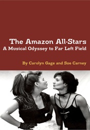 The Amazon All-Stars: A Musical Comedy in Two Acts (Carolyn Gage)