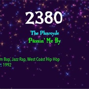 #7947 Passin' Me by By the Pharcyde