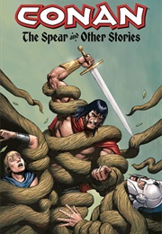 Conan: The Spear and Other Stories (Timothy Truman)