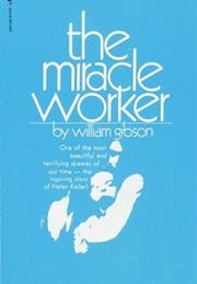 The Miracle Worker (Gibson, William)